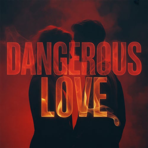 Dangerous Love