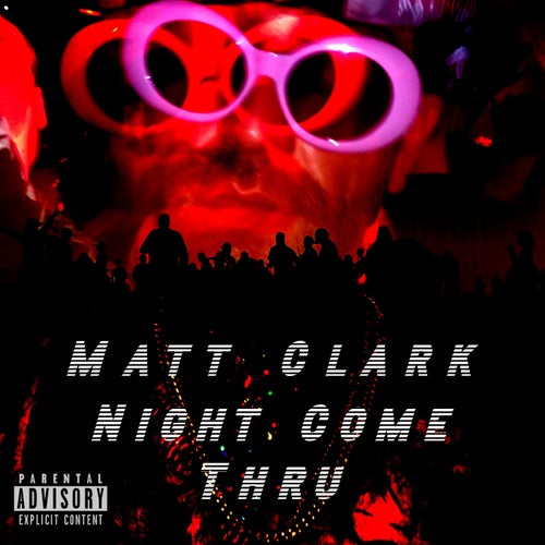 Night Come Thru