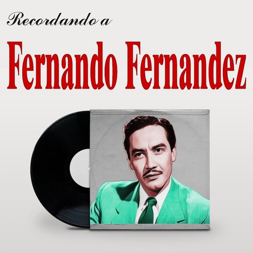 Recordando a Fernando Fernandez