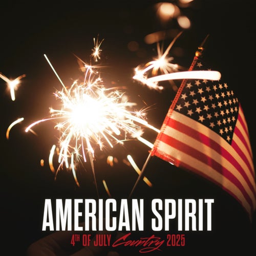 American Spirit: 4th Of July Country 2025