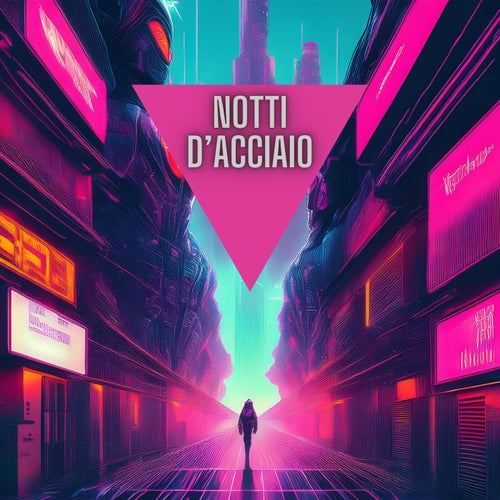 Notti d'acciaio