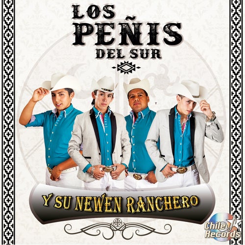 Y Su Newen Ranchero