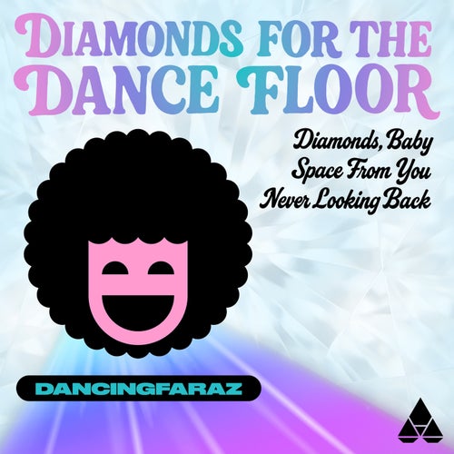Diamonds For The Dance Floor