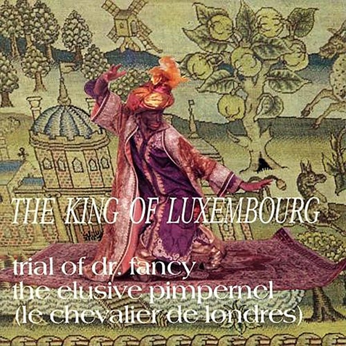 Trial Of Dr. Fancy / The Elusive Pimpernel (Le Chevalier De Londres)