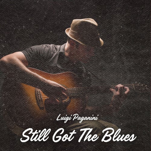 Still Got The Blues