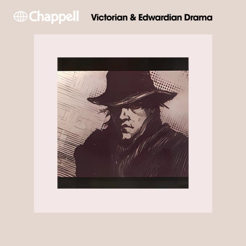 Victorian & Edwardian Drama