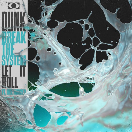 Break The System / Let It Roll