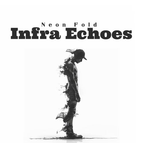 Infra Echoes