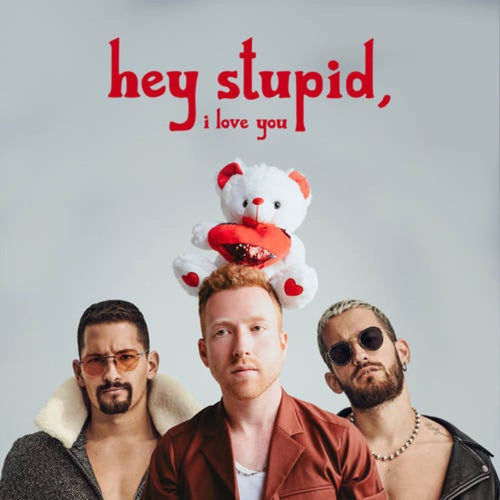 Hey Stupid, I Love You (feat. Mau y Ricky) (Spanglish Version)