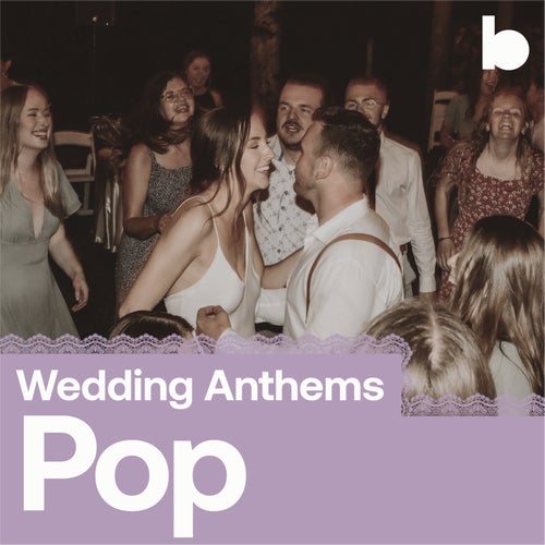 Wedding Anthems Pop playlist