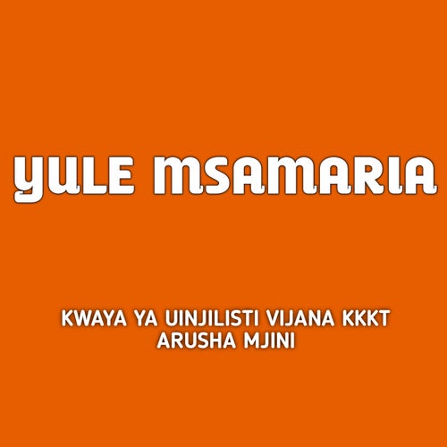 Yule Msamaria