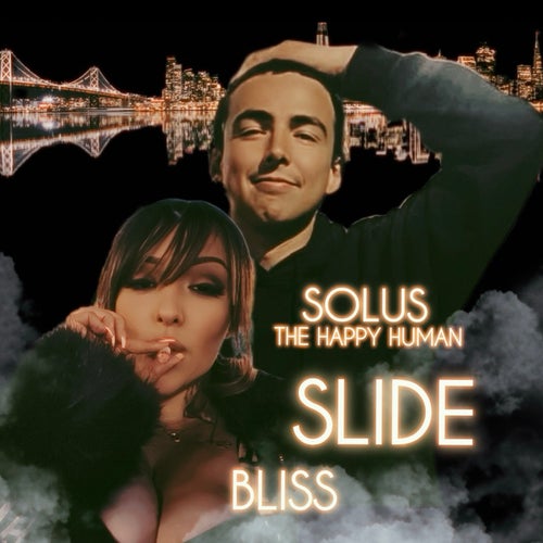 Slide (feat. Solus The Happy Human)