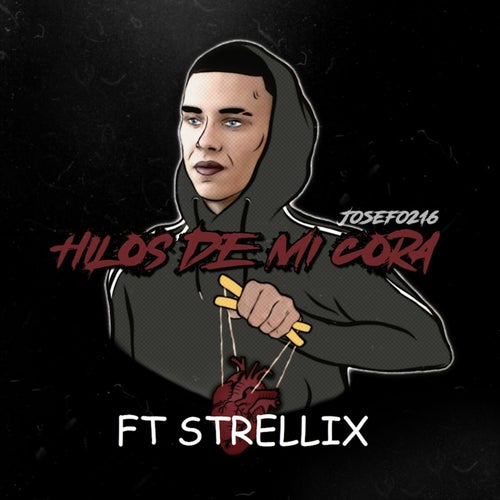 Hilos De Mi Cora (feat. Strellix)