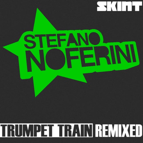 Trumpet Train (Remixed)
