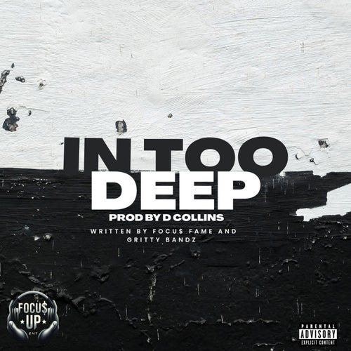 IN TOO DEEP