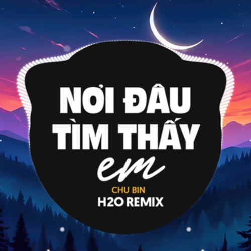Nơi Đâu Tìm Thấy Em (Remix Vinahouse)