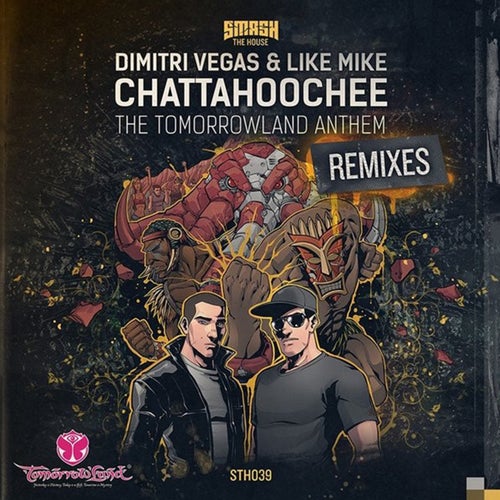 Chattahoochee (The Tomorrowland Anthem) (Remixes)