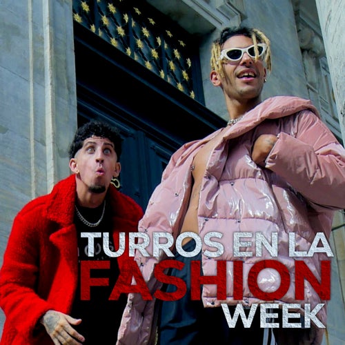 Turros en la Fashion Week