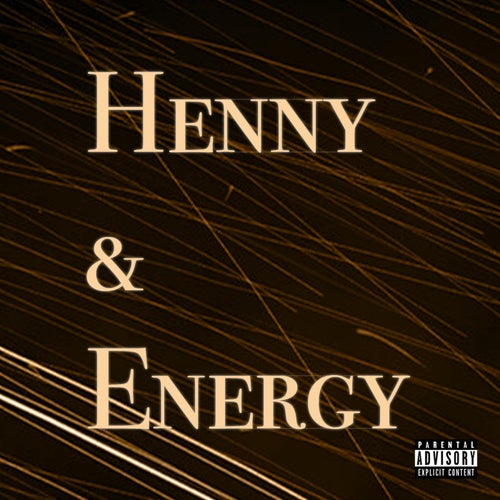 Henny & Energy