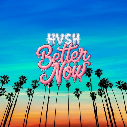 BETTER NOW