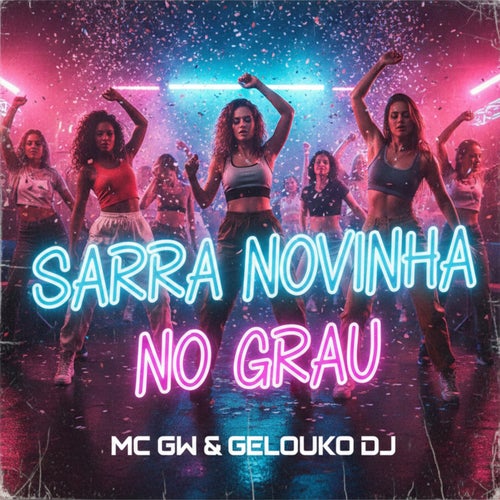 Sarra Novinha No Grau