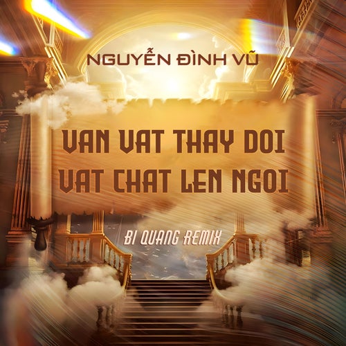 Vạn Vật Thay Đổi Vật Chất Lên Ngôi (Bi Quang Remix Beat)