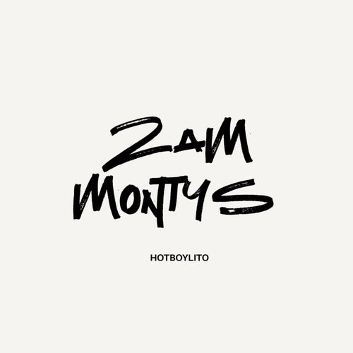 2AM MONTYS