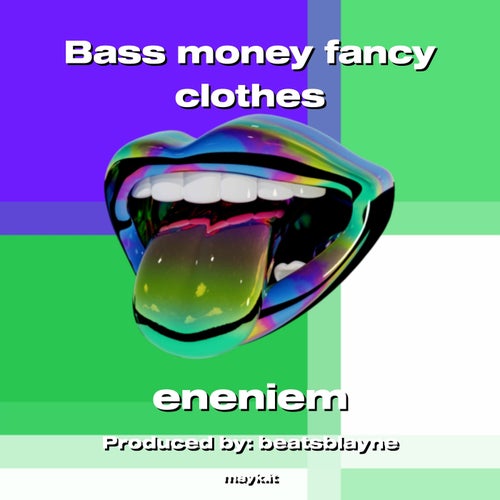 Bass money fancy clothes