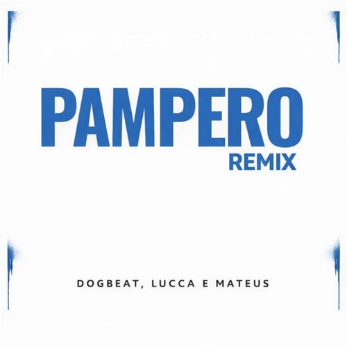 Pampero (Remix)