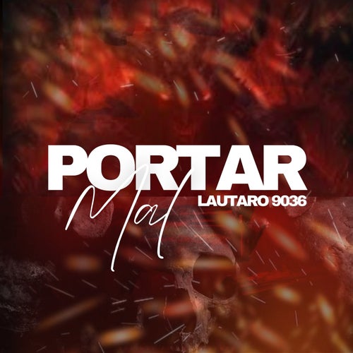 Portar Mal