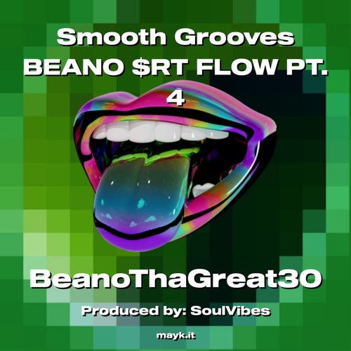 Smooth Grooves BEANO RT FLOW PT. 4