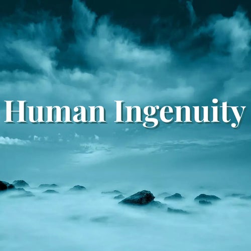 Human Ingenuity