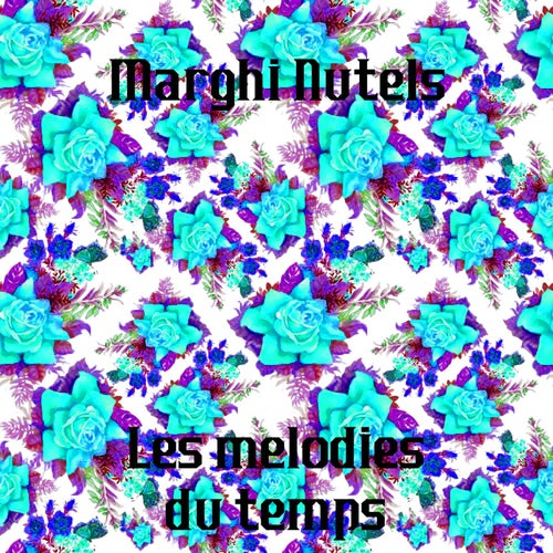 Les mélodies du temps