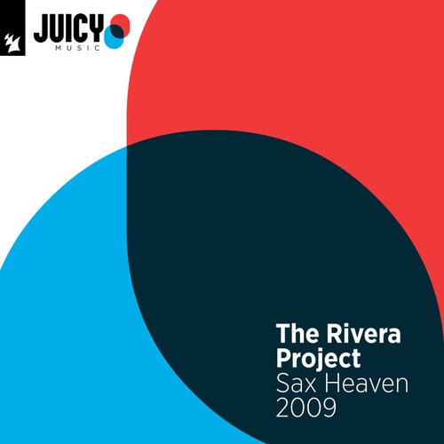 Sax Heaven 2009 (Robbie Rivera Juicy Ibiza Dub)