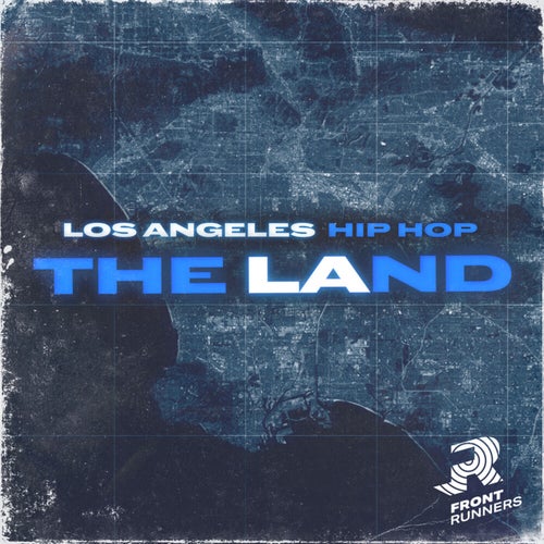 The LAnd: Los Angeles Hip Hop