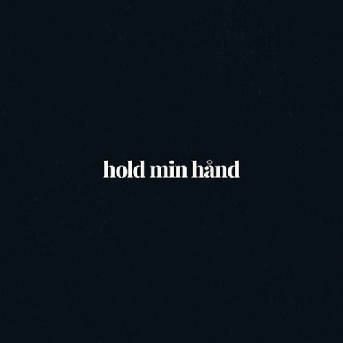 Hold Min Hånd