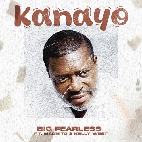 Kanayo (feat. Magnito & Kelly West)