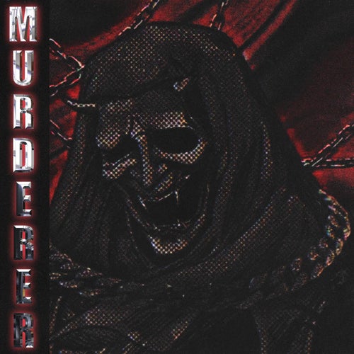 MURDERER