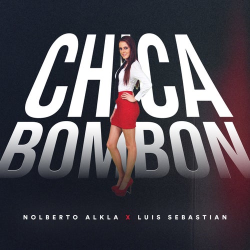 Chica Bonbon (feat. Luis Sebastian)