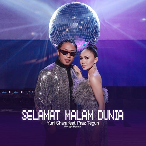 SELAMAT MALAM DUNIA (feat. Praz Teguh)