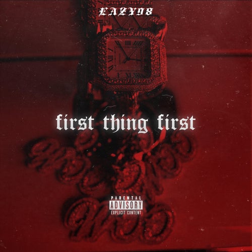 First Thing First