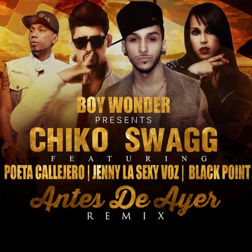 Antes De Ayer (feat. Jenny "La Sexy Voz", Poeta Callejero & Black "Jonas" Point) (Remix)
