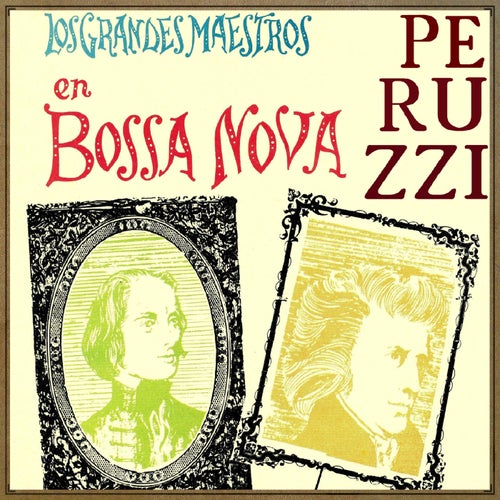 Los Grandes Maestros en Bossa Nova