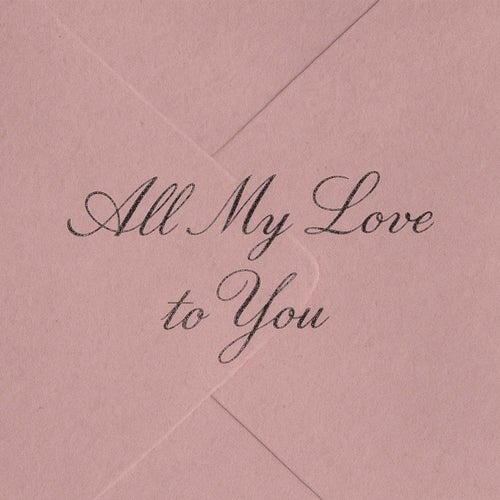 All My Love to You