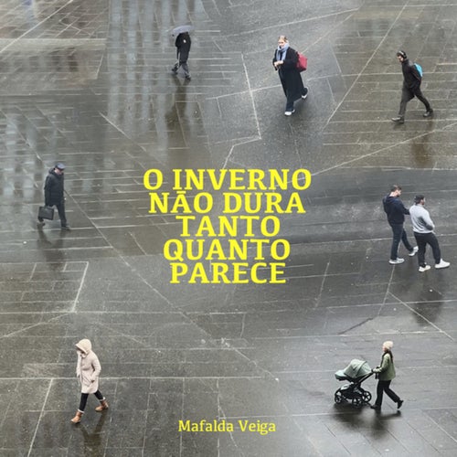 O Inverno Não Dura Tanto Quanto Parece