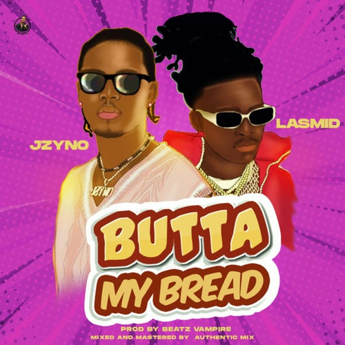 Butta My Bread