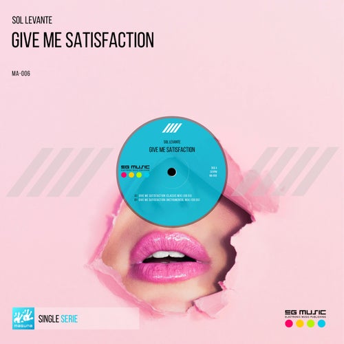 Give Me Satisfaction