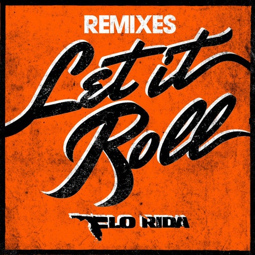 Let It Roll (Remixes)