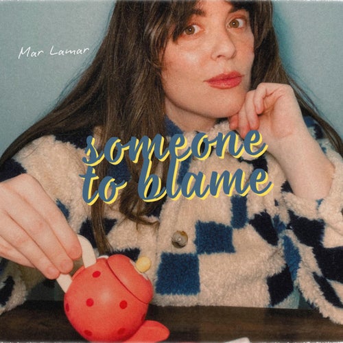 Someone to Blame