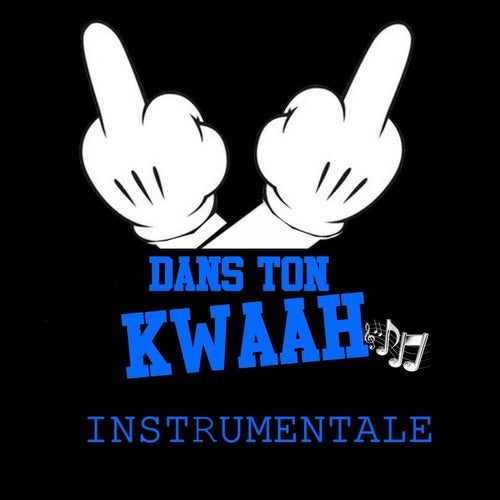 Dans ton kwaah (Instrumentale)